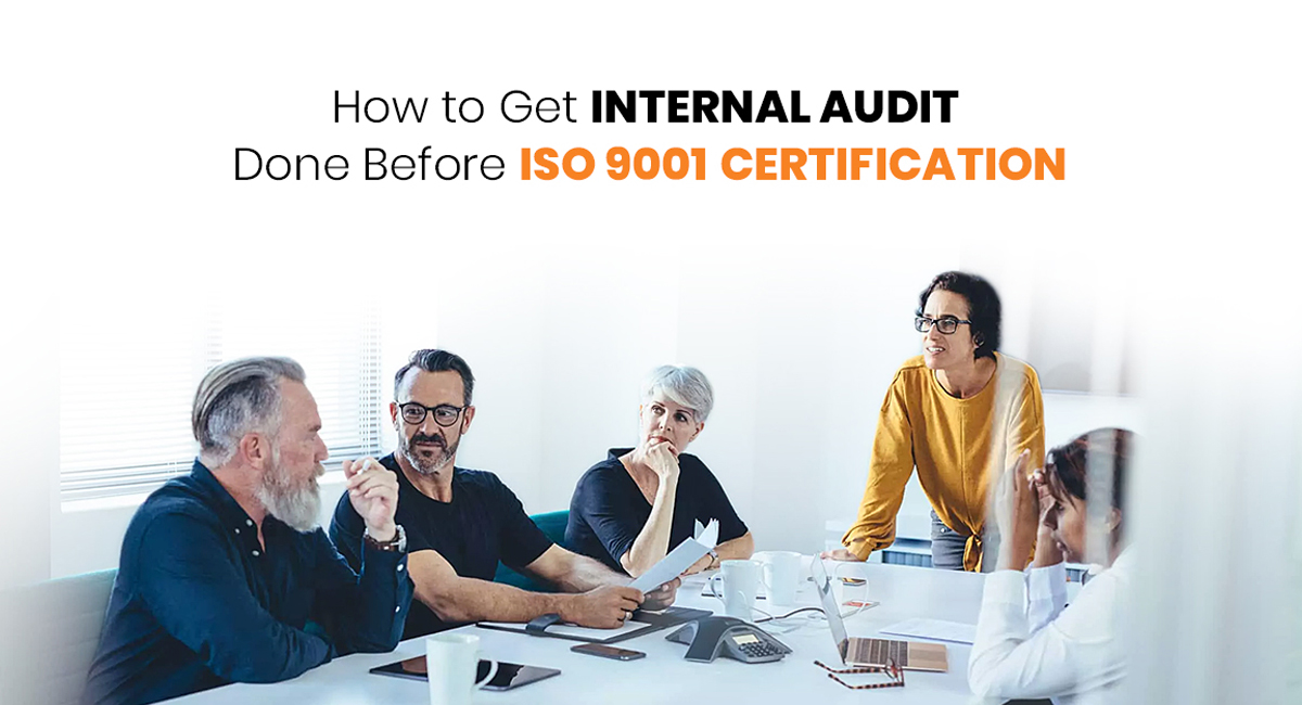 How to Get Internal Audit Done Before ISO 9001 Certification