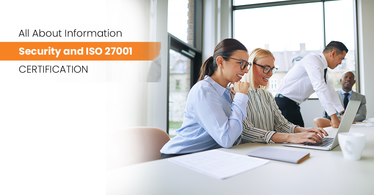 All About Information Security and ISO 27001 Certification