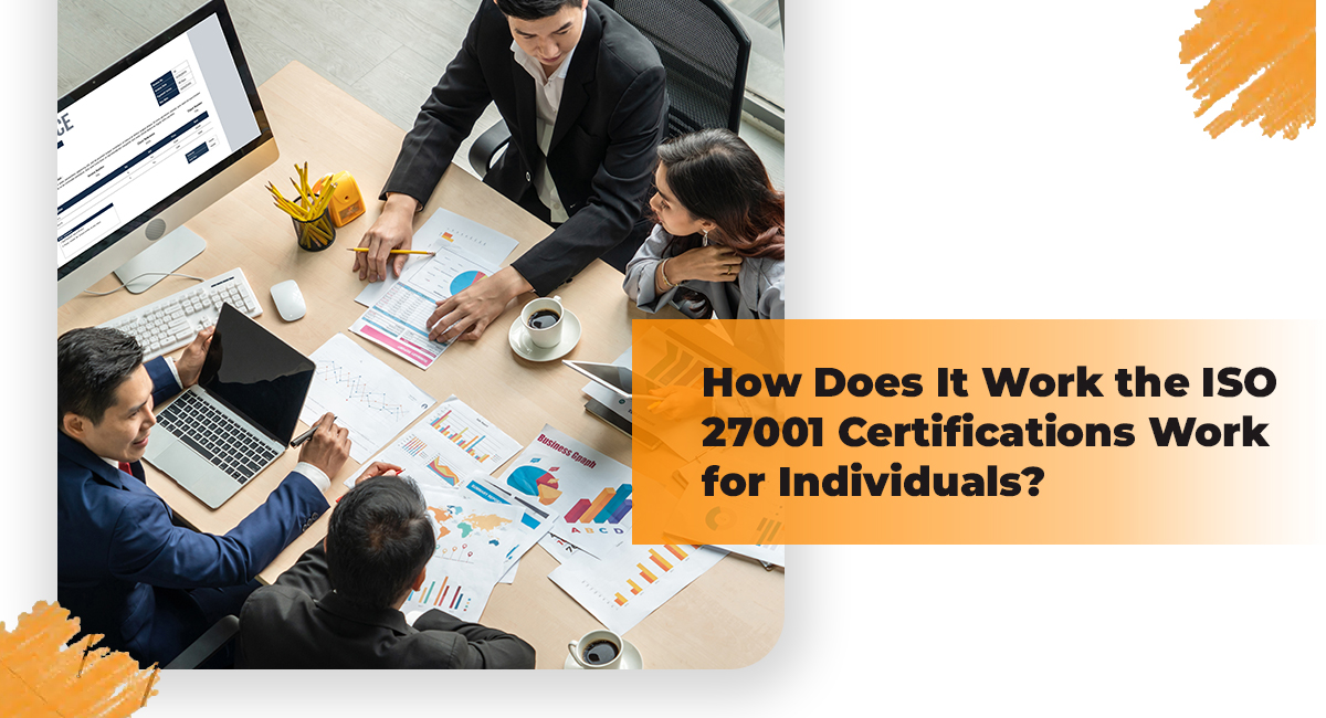 How Does It Work the ISO 27001 Certifications Work for Individuals