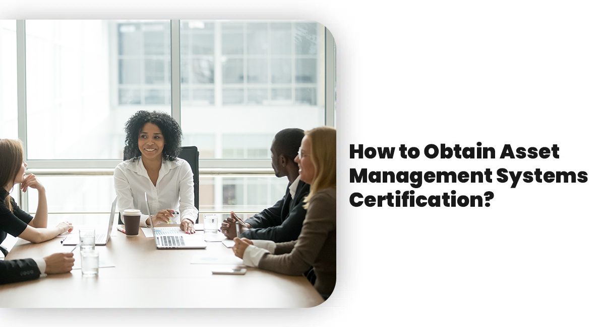 How to Obtain Asset Management Systems Certification