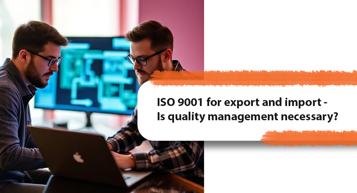 ISO 9001 for export and import