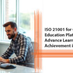 ISO 21001 for Online Education Platforms: How to Advance Learner Achievement in 2026?